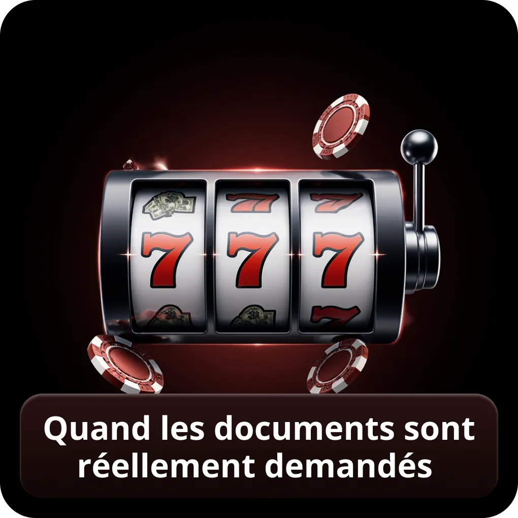 Quand les documents sont réellement demandés